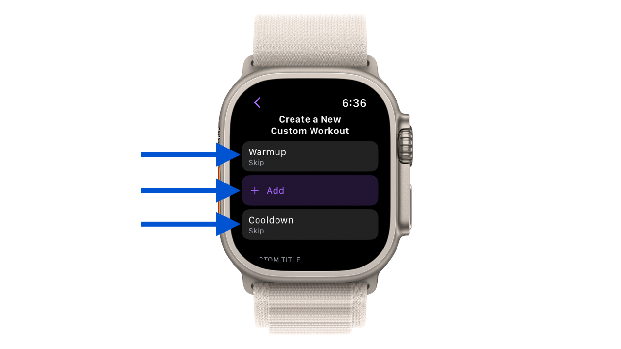 How To Create Custom Workouts In Your The Apple Watch